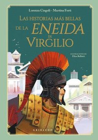 bokomslag Historias Más Bellas de la Eneida de Virgilio, Las