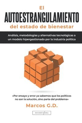 bokomslag El AUTOESTRANGULAMIENTO del estado de bienestar