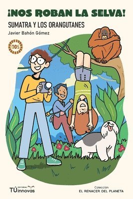 bokomslag ¡Nos Roban La Selva!
