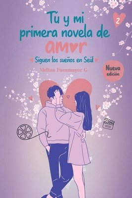 Tú y mi primera novela de amor: Siguen los sueños en Seúl 1