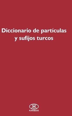 bokomslag Diccionario de partculas y sufijos turcos