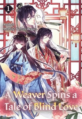 A Weaver Spins a Tale of Blind Love, Volume 1 1