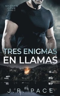 bokomslag Tres enigmas en llamas