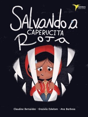 Claudine Bernardes, Graziela Eskelsen - Salvando a Caperucita Roja, Häftad