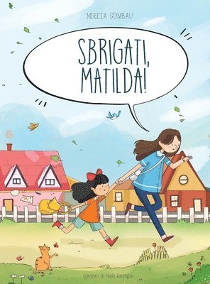 Sbrigati, Matilda! 1