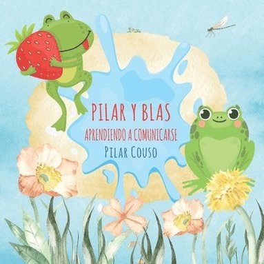 Pilar Couso Fernández - Pilar Y Blas Aprendiendo a Comunicarse, Häftad