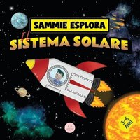 bokomslag Sammie Esplora il Sistema Solare