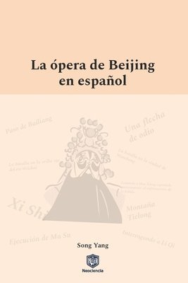 Yang Song - ópera de Beijing en español, Häftad