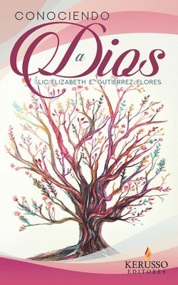 Elizabeth E Gutiérrez Flores - Conociendo a Dios, Häftad