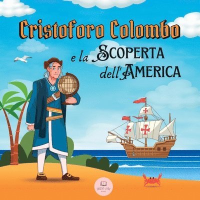 Cristoforo Colombo e la Scoperta dell'America 1