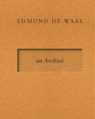 Edmund de Waal - an Archive