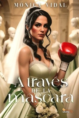 Mónica Vidal - Través de la Máscara, Häftad