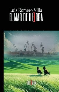 bokomslag El mar de hierba