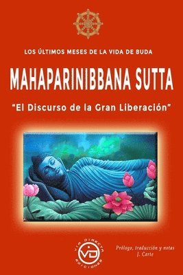 últimos meses de la vida de Buda - MAHAPARINIBBANA SUTTA