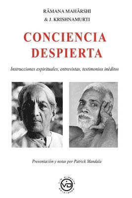 Rmana Mahrshi & J. Krishnamurti CONCIENCIA DESPIERTA 1