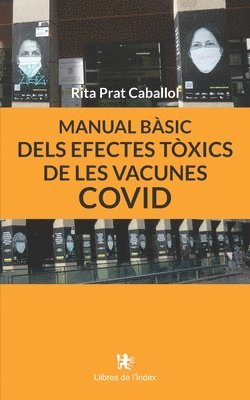 Rita Prat Caballol - Manual bàsic dels efectes tòxics de les vacunes COVID, Häftad