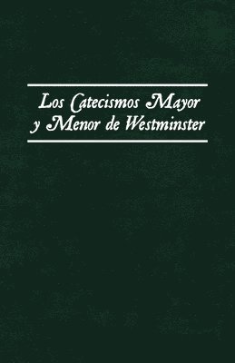 bokomslag Los Catecismos Mayor y Menor de Westminster