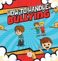 bokomslag How To Handle Bullying