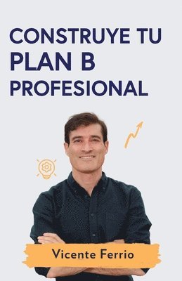 Construye tu plan B 1