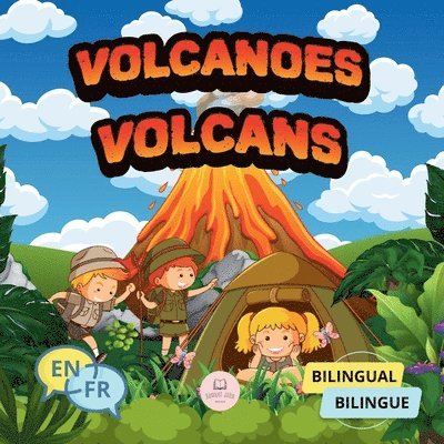 Volcanoes for Bilingual Kids&#9474;Volcans pour enfants bilingues 1