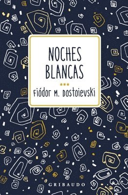 Fiodor Dostoievski - Noches Blancas (Gribaudo), Häftad