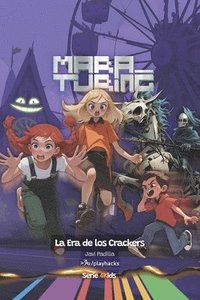bokomslag La Era de los Crackers: Mara Turing #2 (Serie 4Kids)