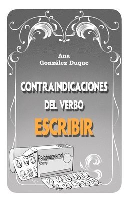 bokomslag Contraindicaciones del verbo escribir: poemario para escritores