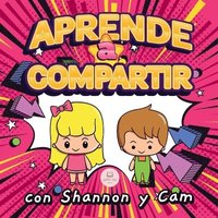 bokomslag Aprende a Compartir con Shannon y Cam