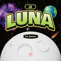 bokomslag La Luna per Bambini
