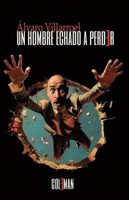 hombre echado a perder