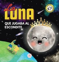 bokomslag La Luna que Jugaba al Escondite