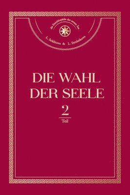 bokomslag Die Wahl der Seele. Teil 2