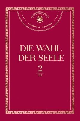 Wahl der Seele. Teil 2 1