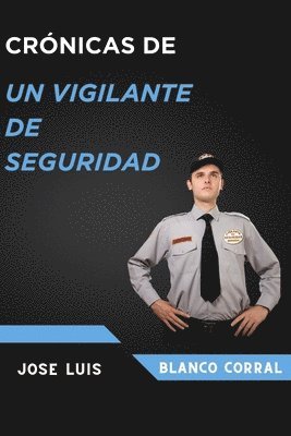 bokomslag Crónicas de un vigilante de seguridad