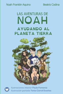 Las aventuras de Noah - Ayudando al planeta Tierra 1