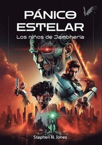 bokomslag Pánico estelar. Los niños de Jambheria