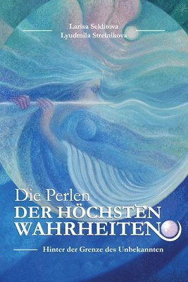 bokomslag Die Perlen der Höchsten Wahreheiten