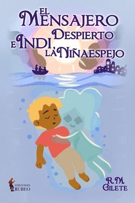 bokomslag mensajero despierto e Indi, la niñaespejo