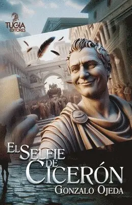 Gonzalo Ojeda - Selfie de Cicerón, Häftad. Tillgänglighet: Lägg i varukorg