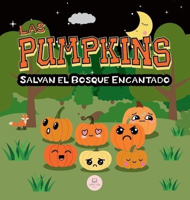 bokomslag Pumpkins Salvan el Bosque Encantado