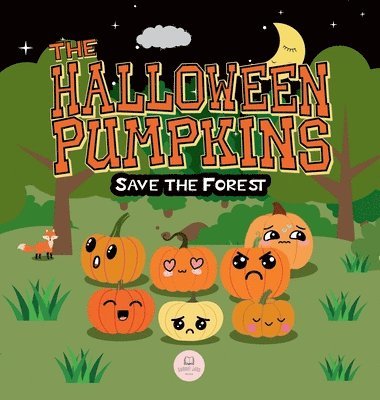 bokomslag Halloween Pumpkins Save the Forest