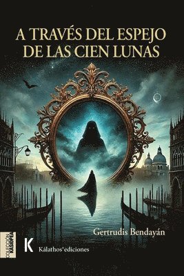 A través del espejo de las cien lunas 1