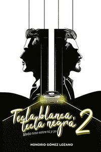 bokomslag Tecla blanca, tecla negra 2: Medio tono entre tú y yo.
