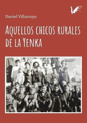 Aquellos chicos rurales de la Yenka 1