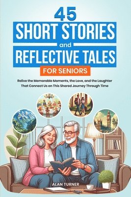 bokomslag 45 Short Stories and Reflective Tales for Seniors