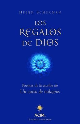Helen Schucman - Regalos de Dios, Los, Häftad