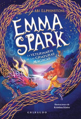Abi Elphinstone - Emma Spark, La Veterinaria de Las Criaturas Magicas, Häftad
