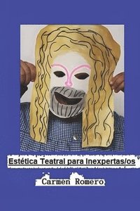 bokomslag Estética Teatral Para Inexprestos/as