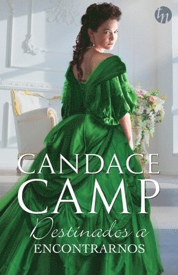 Candace Camp - Destinados a encontrarnos, Häftad