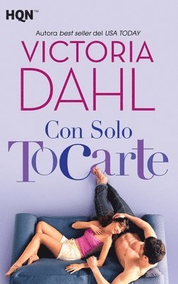 Victoria Dahl - Con solo tocarte, Häftad
